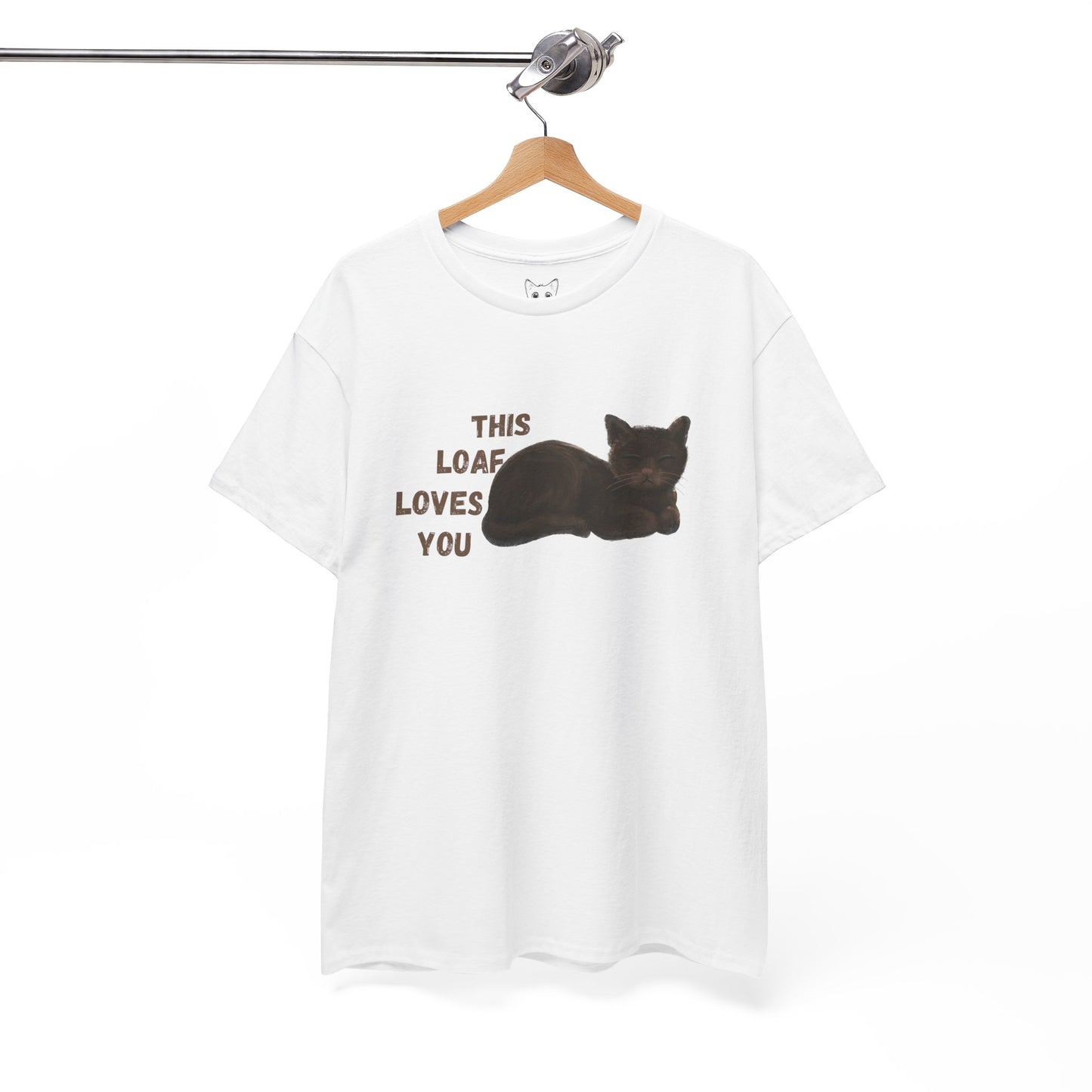 White t shirt- 'This loaf loves you' text with brown cat image