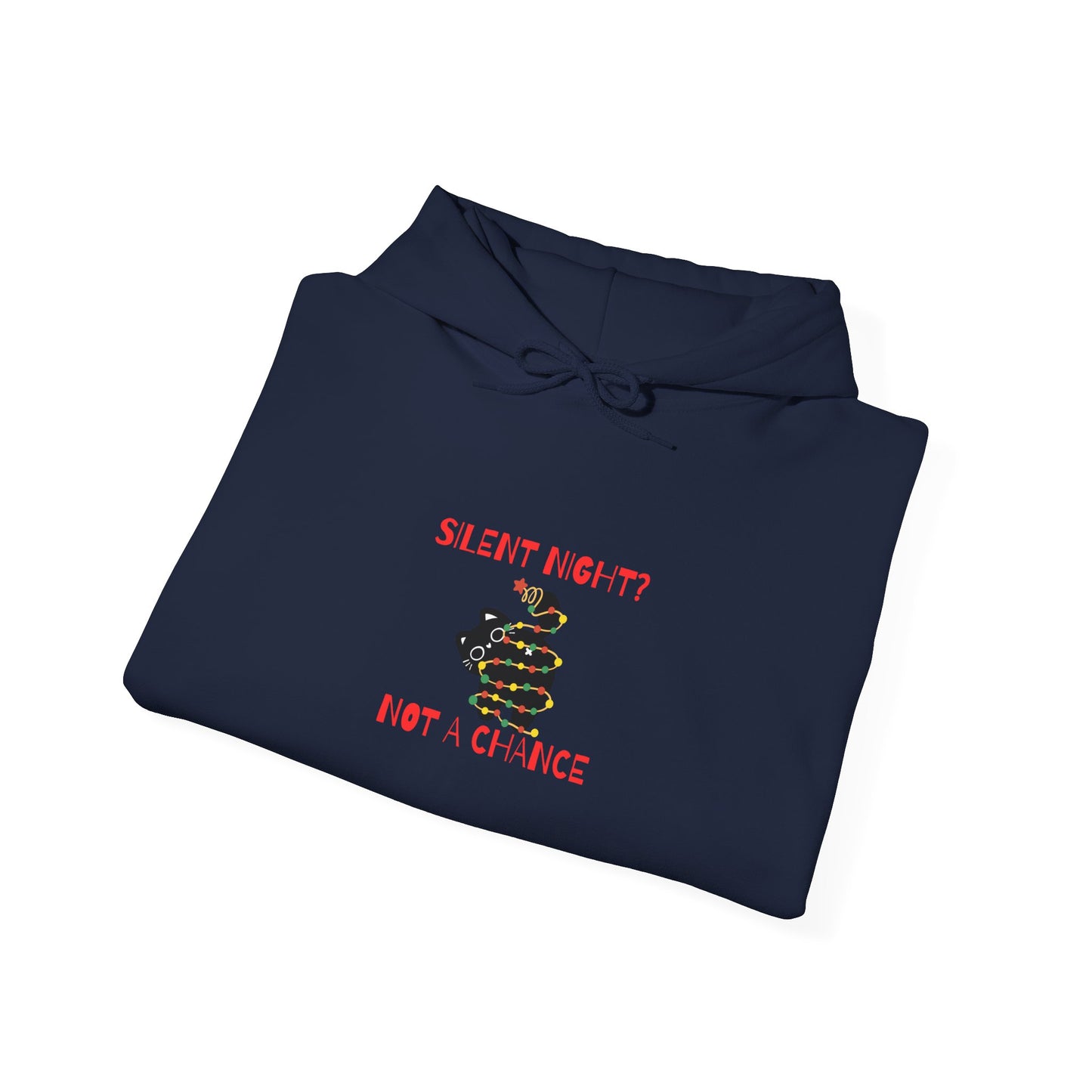 What's a silent night? Hoodie