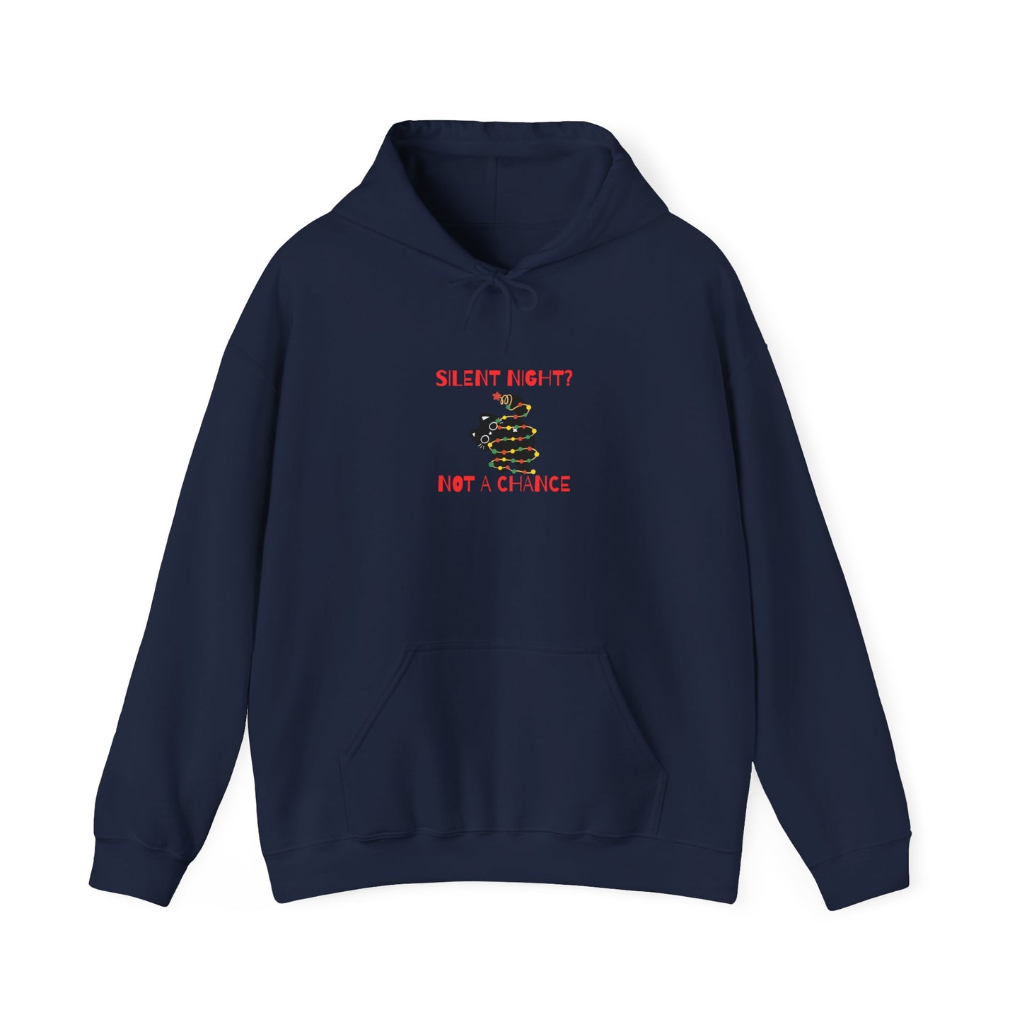 What's a silent night? Hoodie