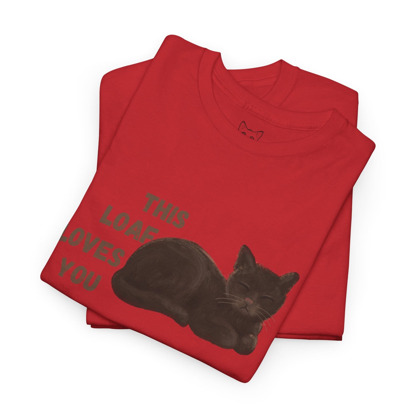 Red t shirt- 'This loaf loves you' text with brown cat image