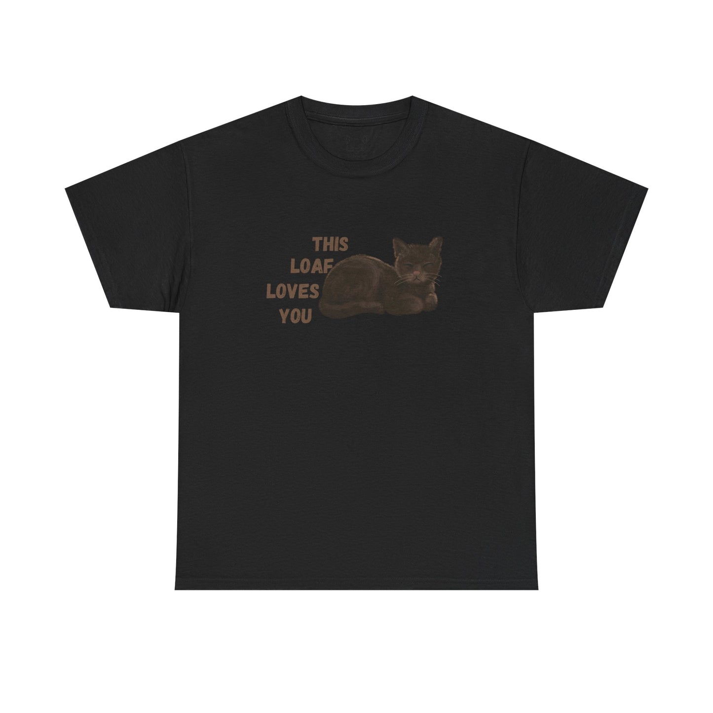 Black t shirt- 'This loaf loves you' text with brown cat image
