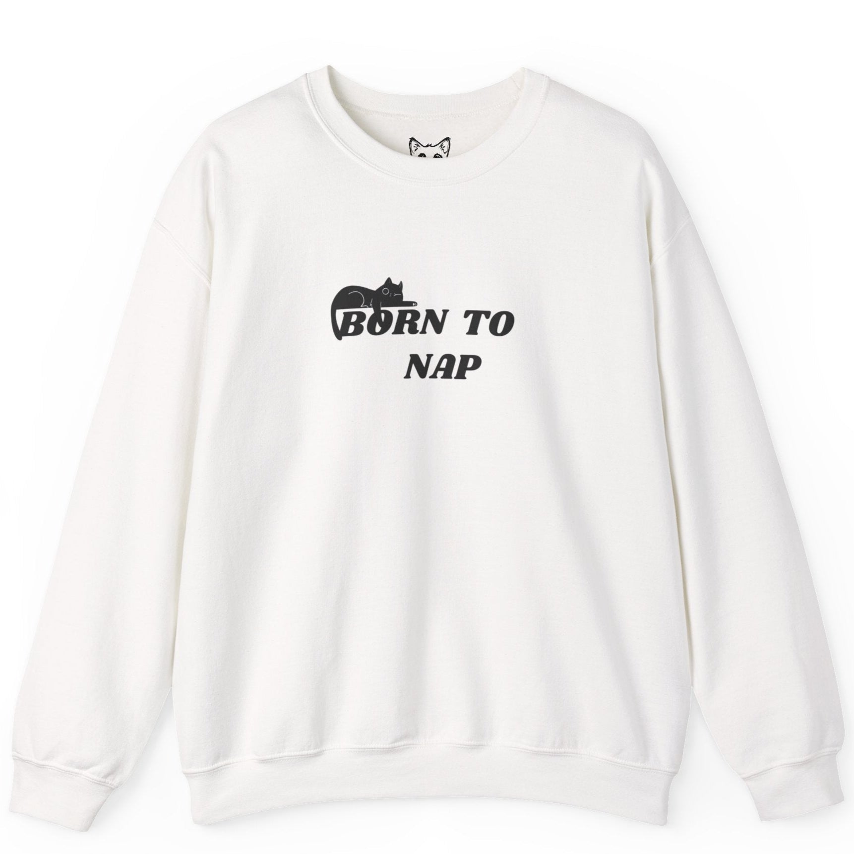 White sweatshirt with 'Born to Nap' text on a white background